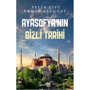 Ayasofya’nın Gizli Tarihi
