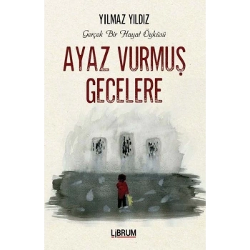 Ayaz Vurmuş Gecelere
