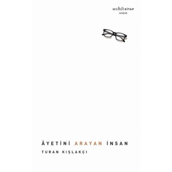 Ayetini Arayan İnsan