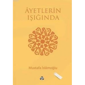 Ayetlerin Işığında