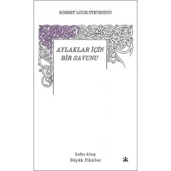 Aylaklar İçin Bir Savunu