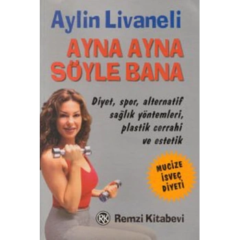 Ayna Ayna Söyle Bana