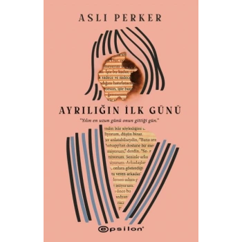 Ayrılığın İlk Günü