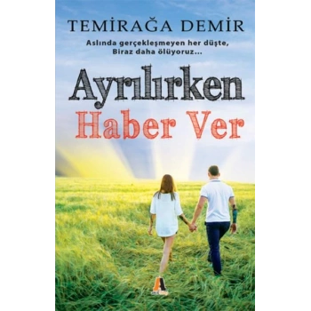 Ayrılırken Haber Ver