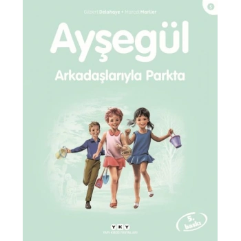 Ayşegül Serisi 05 - Arkadaşlarıyla Parkta
