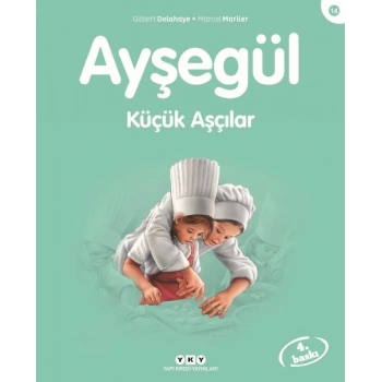 Ayşegül Serisi 14 - Küçük Aşçılar