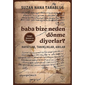 Baba Bize Neden Dönme Diyorlar?