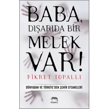 Baba, Dışarıda Bir Melek Var!
