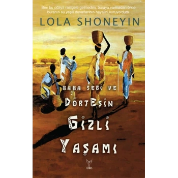 Baba Segi ve Dört Eşin Gizli Yaşamı