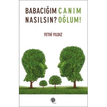 Babacığım Nasılsın? - Canım Oğlum