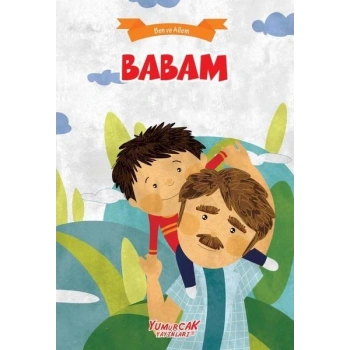 Babam - Ben Ve Ailem