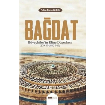 Bağdat Büveyhilerin Eline Düşerken