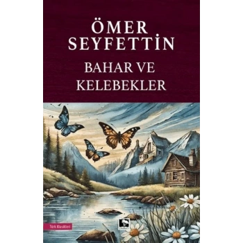 Bahar ve Kelebekler