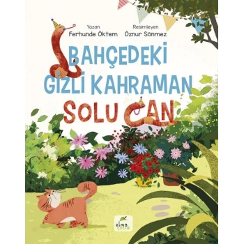 Bahçedeki Gizli Kahraman Solu Can