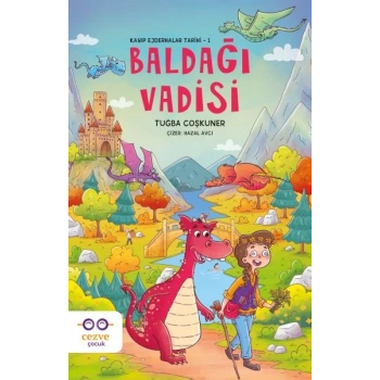 Baldağı Vadisi – Kayıp Ejderhalar Tarihi 1