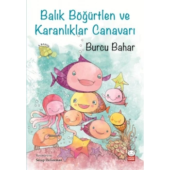 Balık Böğürtlen ve Karanlıklar Canavarı
