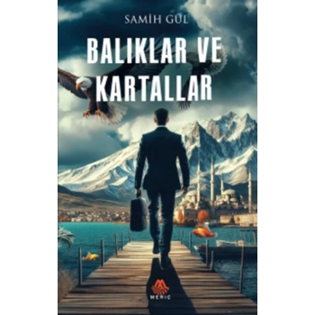 Balıklar Ve Kartallar