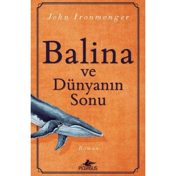 Balina Ve Dünyanın Sonu