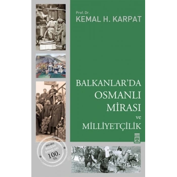 Balkanlarda Osmanlı Mirası ve Milliyetçilik