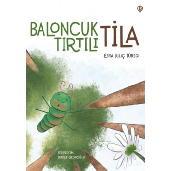 Baloncuk Tırtılı Tila