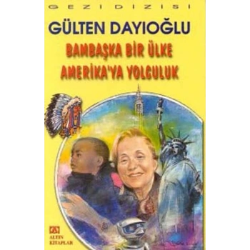 Bambaşka Bir Ülke Amerikaya Yolculuk