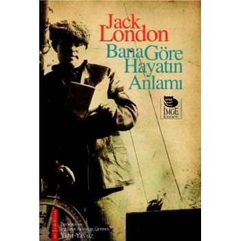 Bana Göre Hayatın Anlamı