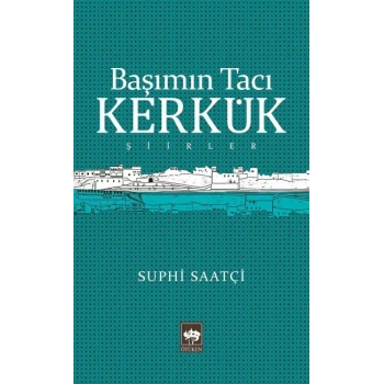Başımın Tacı Kerkük