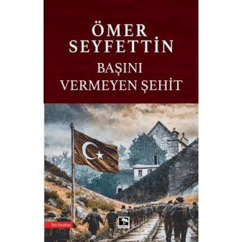 Başını Vermeyen Şehit