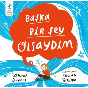 Başka Bir Şey Olsaydım
