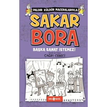 Sakar Bora 5 -Başka Sanat İstemez