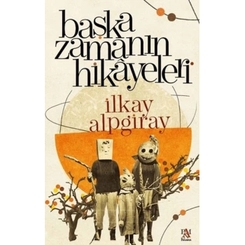 Başka Zamanın Hikayeleri