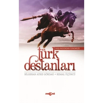 Başlangıcından Günümüze Türk Destanları