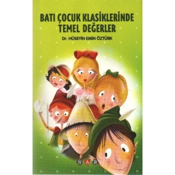 Batı Çocuk Klasiklerinde Temel Değerler