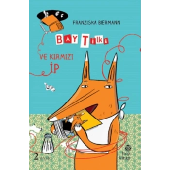 Bay Tilki ve Kırmızı İp (Ciltli)