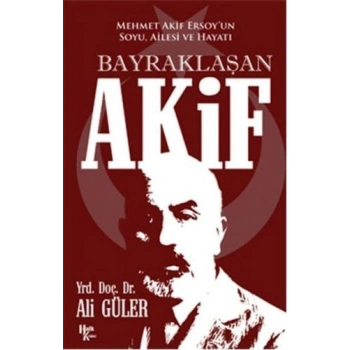 Bayraklaşan Akif