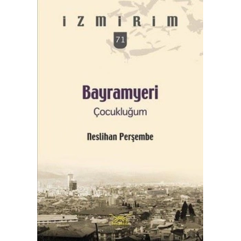 Bayramyeri Çocukluğum