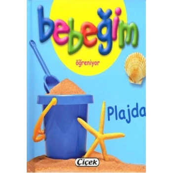 Bebeğim Öğreniyor - Plajda