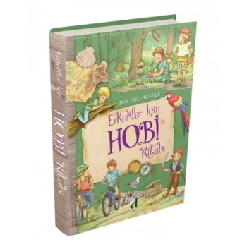 Beceri Temelli Aktiviteler - Erkekler İçin Hobi Kitabı