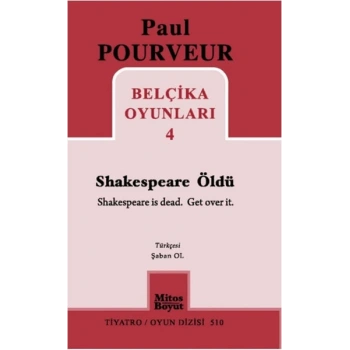 Belçika Oyunları 4 / Shakespeare Öldü