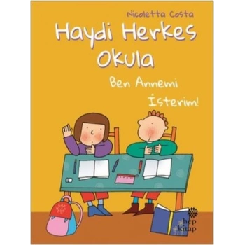 Ben Annemi İsterim! - Haydi Herkes Okula