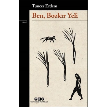 Ben, Bozkır Yeli