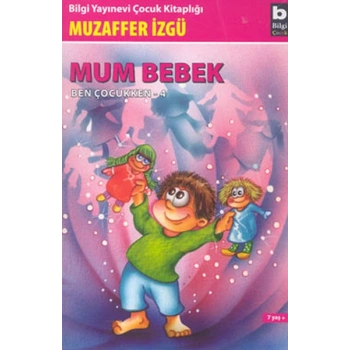 Ben Çocukken 4-Mum Bebek
