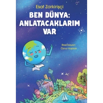 Ben Dünya: Anlatacaklarım Var