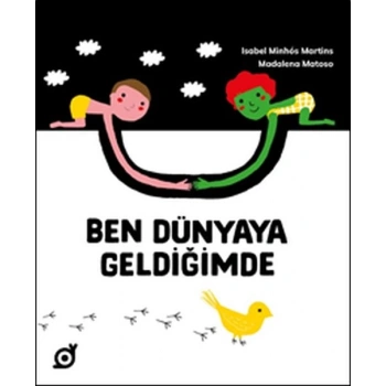 Ben Dünyaya Geldiğimde