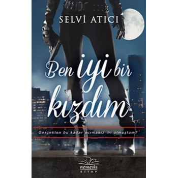 Ben İyi Bir Kızdım