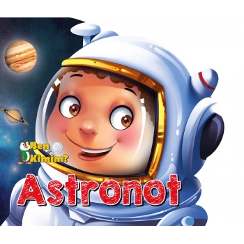 Ben Kimim? - Astronot