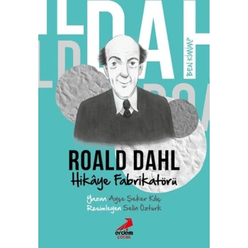 Ben Kimim?- Hikâye Fabrikatörü Roald Dahl