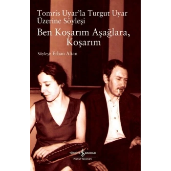 Ben Koşarım Aşağlara Koşarım