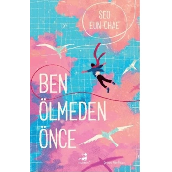 Ben Ölmeden Önce