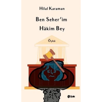 Ben Seherİm Hakim Bey